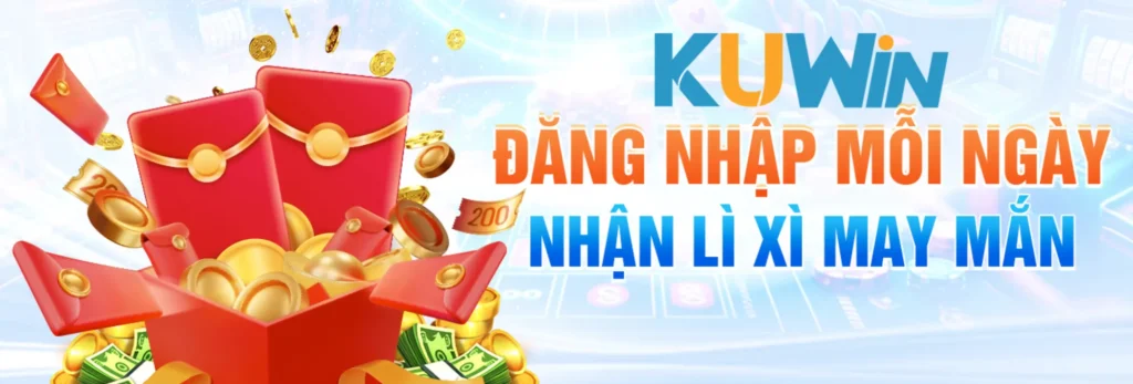 ​Kuwwin đăng nhập nhận lì xì